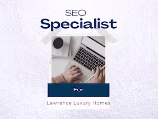 SEO specialist for Lawrence Luxury Properties