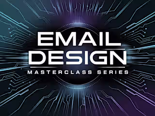 Email Design Masterclass Series