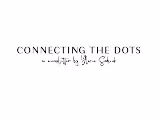 Newsletter: Connecting the Dots