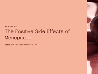 The Secret, Positive Side Effects of Menopause