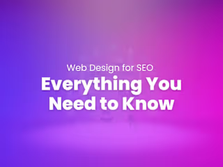 Web Design for SEO: Everything You Need to Know | Blog Writing 