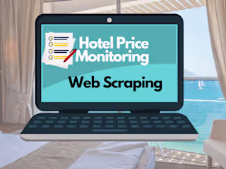 Hotel Price Monitoring / Web Scraping