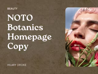 Homepage Copy: NOTO Botanics 