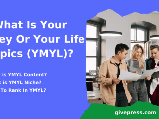 Your Money Your Or Your Life Topics (YMYL): The Definitive Guide
