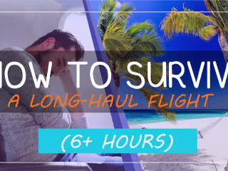 Travel Blog Post: How to survive a long-haul flight