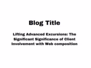 Significance of Client Involvement with Web composition