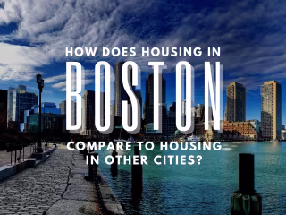 How Does Housing In Boston Compare To Housing In Other Cities?