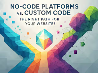 No-Code Platforms vs. Custom Code: The Right Path for Your Website?