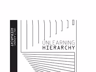 unlearning hierarchy