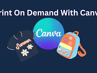 How To Use Canva For Print-On-Demand Designs: 5 Easy Steps
