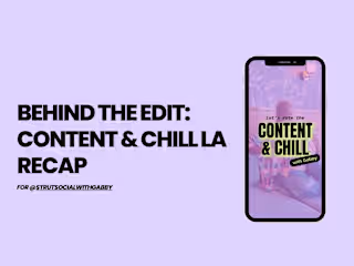 Video Editing | Content & Chill Recap for Strutsocialwithgabby 