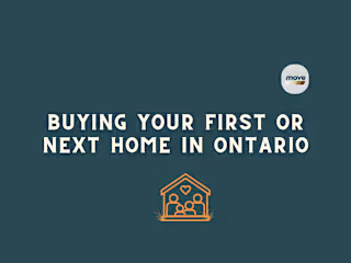 Buying Your First or Next Home in Ontario