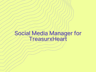 Social Media Manager for TreasurxHeart
