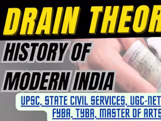 Drain Theory, History of Modern India, Indian History, Economic…