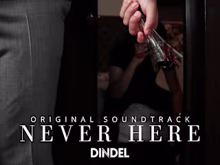 Never Here (Original Motion Picture Soundtrack)