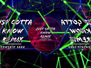 Kowshik Saha - Just Gotta Know Remix (Official Music Video) - Y…