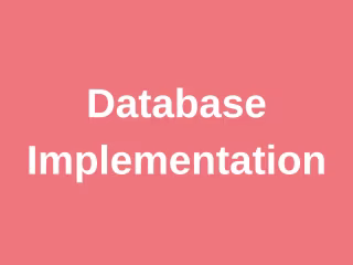 Database Implementation