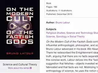 On the Modern Cult of the Factish Gods