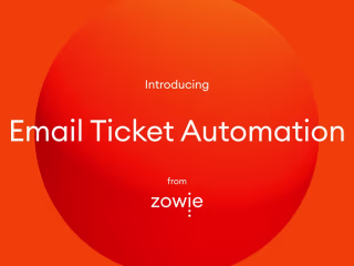 Zowie — Email Ticket Automation
