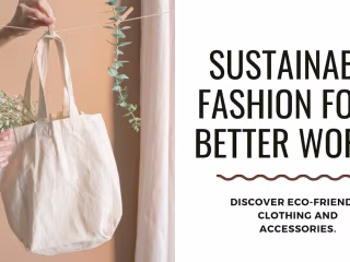 Embracing Eco-Friendly Fashion: A Conscious Approach to Style