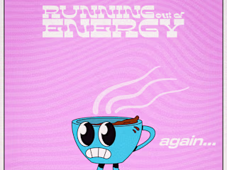 Running Out Of Energy Again...