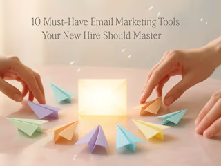 10 Must-Have Email Marketing Tools Your New Hire Should Master