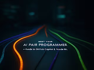 Meet Your AI Pair Programmer: A Guide to GitHub Copilot & Xcode ML