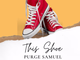 This Shoe Purge Samuel