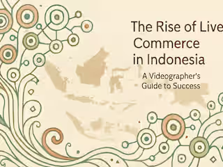 The Rise of Live Commerce in Indonesia: A Videographer's Guide to Success