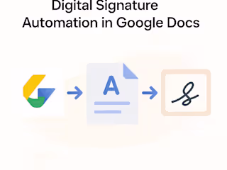 Digital Signature Automation in Google Docs