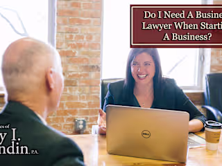 Do I Need A Business Lawyer When Starting A Business? 