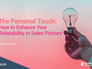 The Personal Touch: How to Enhance Your Relatability in Sales P…