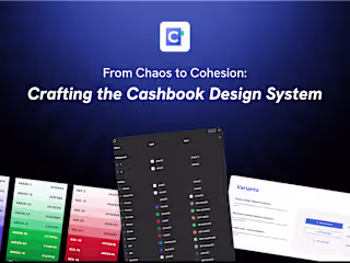 From Chaos to Cohesion: Crafting the Cashbook Design System
