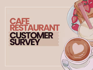 Cafe Restaurant Customer Survey