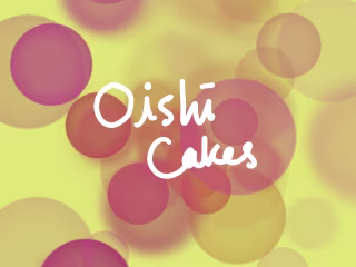 Oishī Cakes