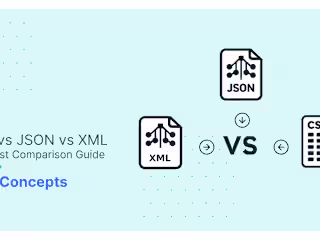 CSV vs JSON vs XML – The Best Comparison Guide 2024