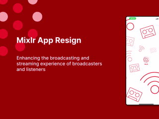 Mixlr-Redesigning Mobile App Interface