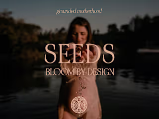 Seeds ~ Brand Design and Discovery