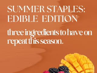 Blog Post - Summer Staples: Food Edition