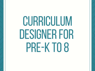 Curriculum Designer for Pre-K to 8
