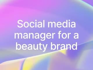 Social media manager for a beauty brand