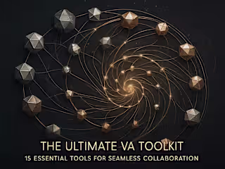 The Ultimate VA Toolkit: 15 Essential Tools for Seamless Collaboration