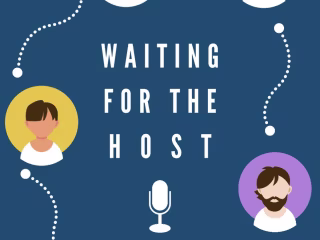 Dramaturgical Research | Waiting for the Host