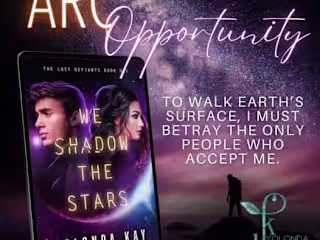 Advance Reader Campaign for We Shadow The Stars