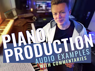 PIANO PRODUCTION: Case Study Examples