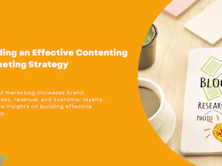 Building an Effective Contenting Marketing Strategy
