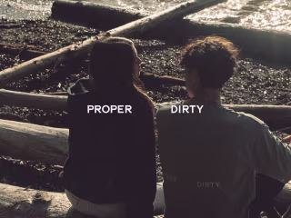 Proper dirty