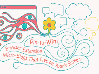 Pin-to-Win: Browser-Extension Micro-Blogs That Live on Your Reader’s Screen