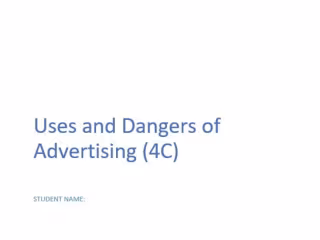 Uses and Dangers of Advertising