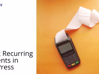 How to Accept Recurring Payments in WordPress with WPSmartPay?